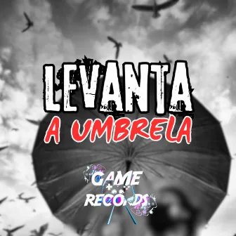 Levanta a Umbrela by DJ GHC