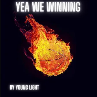 Yea we winning. by Young Light.