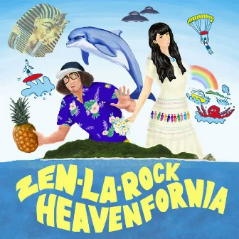 HEAVEN FORNIA by ZEN-LA-ROCK