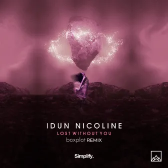 Lost Without You (Boxplot Remix) by Idun Nicoline