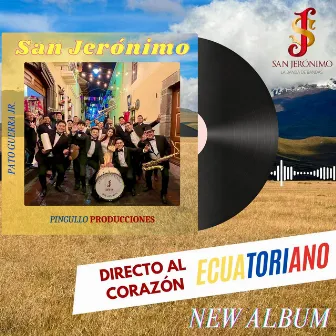 Directo al Corazón Ecuatoriano by SAN JERÓNIMO LA BANDA DE BANDAS