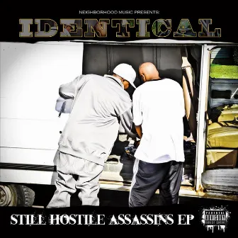 Still Hostile Assassins EP by IDENTICAL