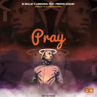 Pray by DJ Bullet