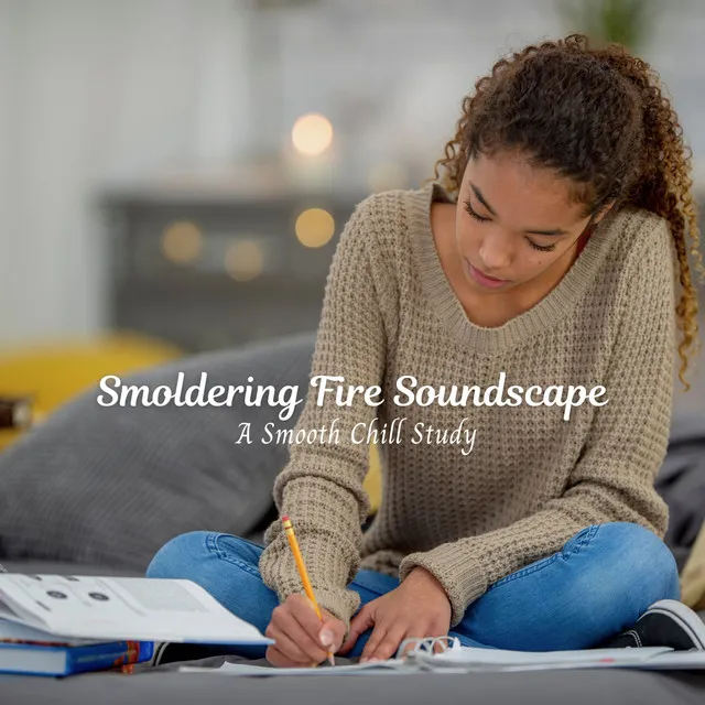 Smoldering Fire Soundscape: A Smooth Chill Study