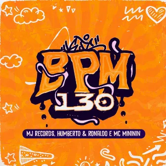 BPM 130 by MJ Records