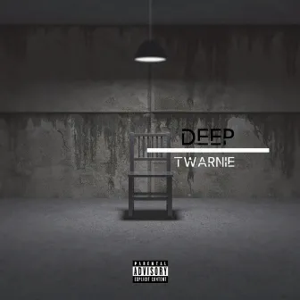 Deep by Twarnie