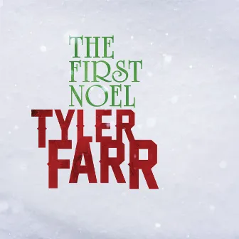 The First Noel by Tyler Farr