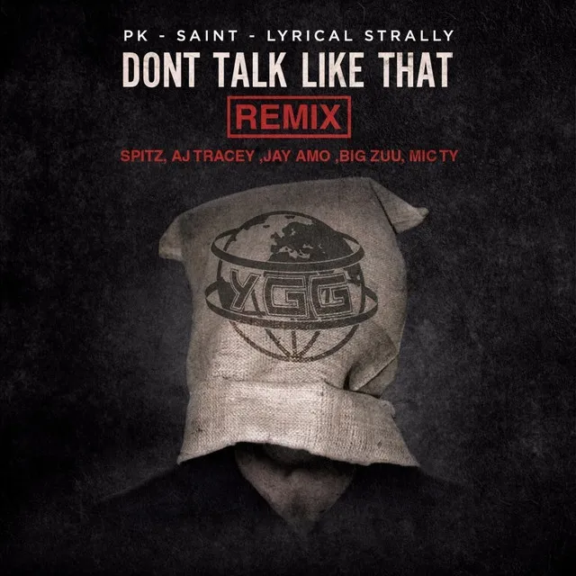 Dont Talk Like That - Remix