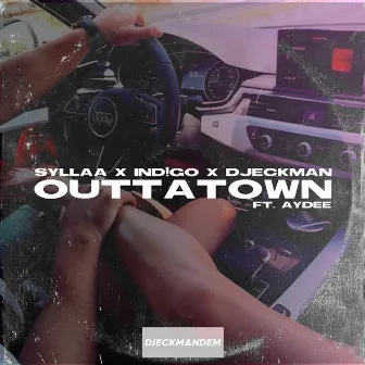 OUTTATOWN by Syllaa