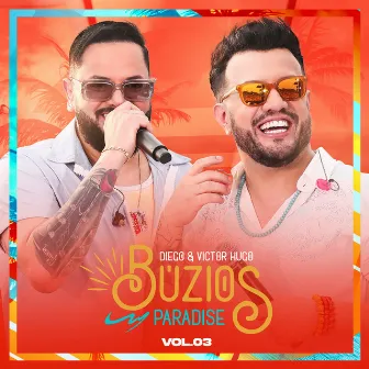 Búzios Paradise Vol. 03 by Diego & Victor Hugo