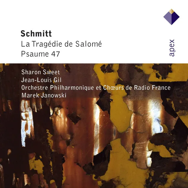 Schmitt : La tragédie de Salomé & Psaume 47 (Apex)