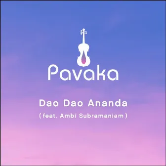 Dao Dao Ananda by Pavaka