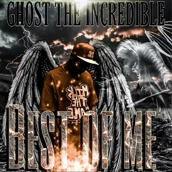 Best of Me by Ghost the Incredible