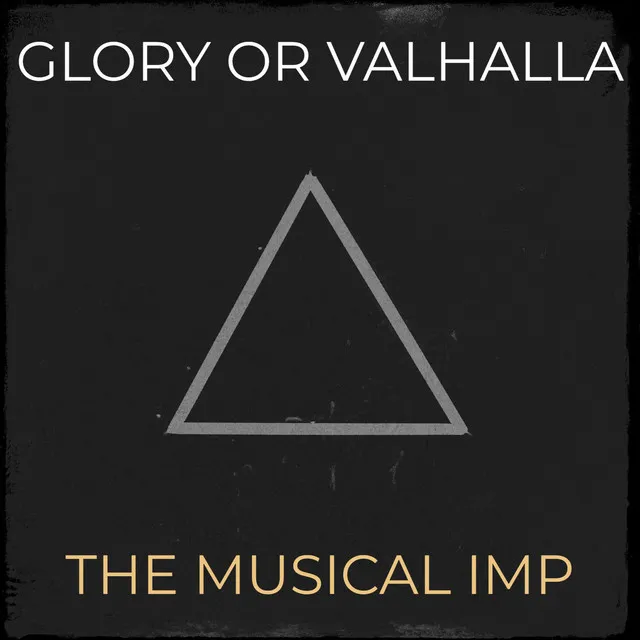 Glory or Valhalla