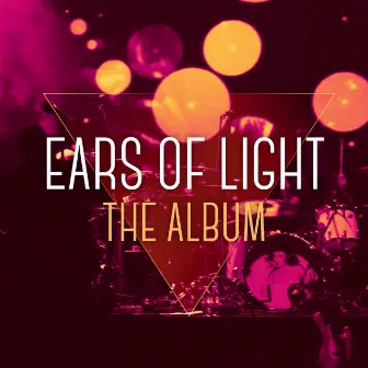 The Album by Ears Of Light