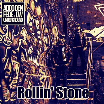 Rollin' Stone by Adoo Den Fede