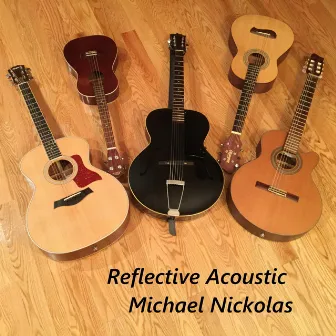 Reflective Acoustic by Michael Nickolas