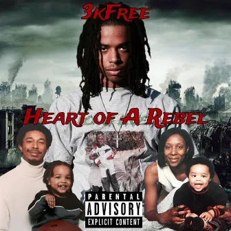 Heart of A Rebel by 3kFree