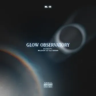 Glow Observatory by Murmure