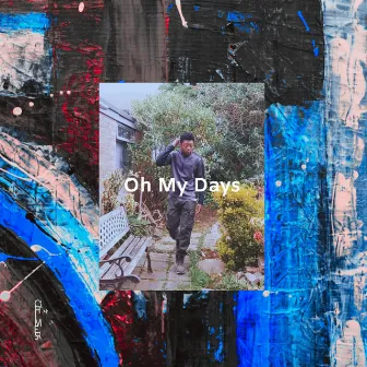 Oh My Days by Ch!mes