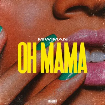 Oh Mama by MWMN