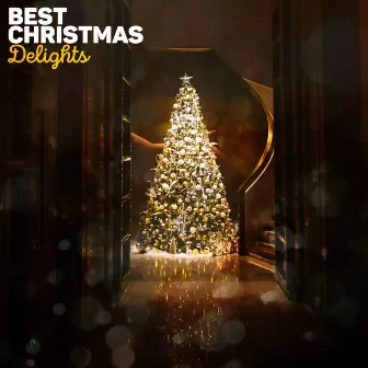 Best Christmas Delights by Best Christmas Music