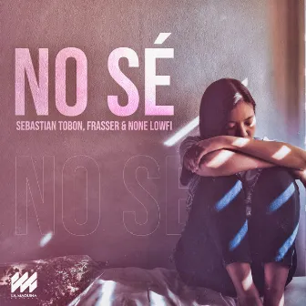 No Sé by None Lowfi