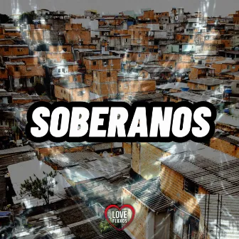 Soberanos by DJ LEO DA PANCADA