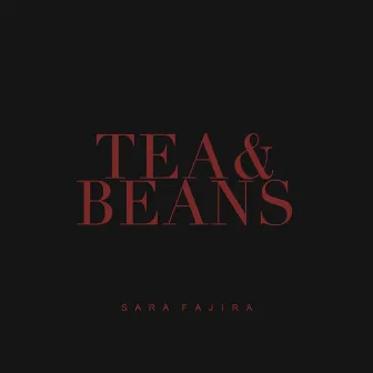 Tea & Beans by Sara Fajira