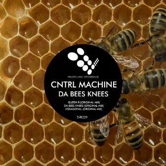 Da Bees Knees by Cntrl Machine