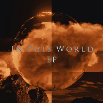 IN THIS WORLD EP by Mondo Grosso