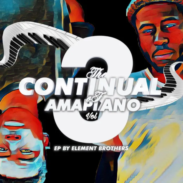 The Continual Of Amapiano, Vol. 3