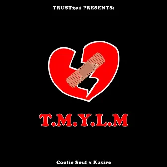 Tmylm by Coolie Soul