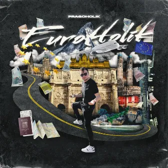 Euroholik by Pragoholik