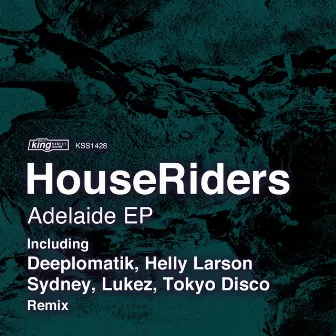 Adelaide EP by HouseRiders