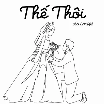 Thế Thôi by datmiss