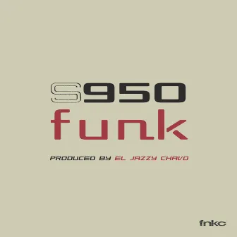 S950 Funk by El Jazzy Chavo