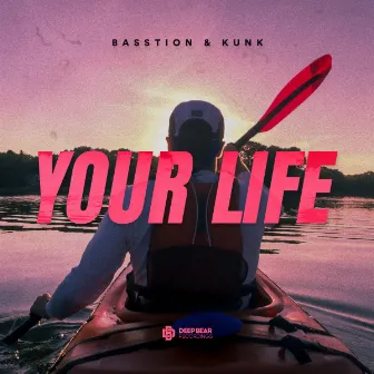 Your Life by BASSTION