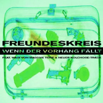 WENN DER VORHANG FÄLLT by Freundeskreis