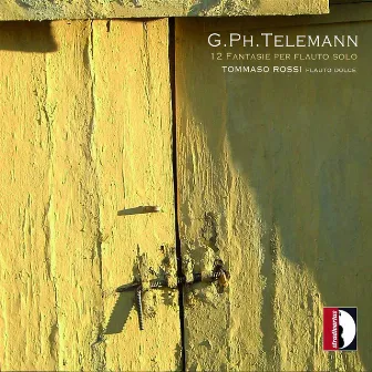 Telemann: 12 Fantasie per flauto solo by Tommaso Rossi