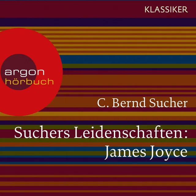 Kapitel 18 - Suchers Leidenschaften: James Joyce - Eine Einführung in Leben und Werk