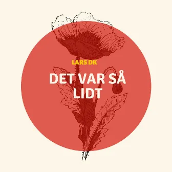 Det var så lidt by Lars DK