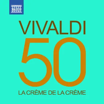 La crème de la crème: Vivaldi by Edward H. Tarr