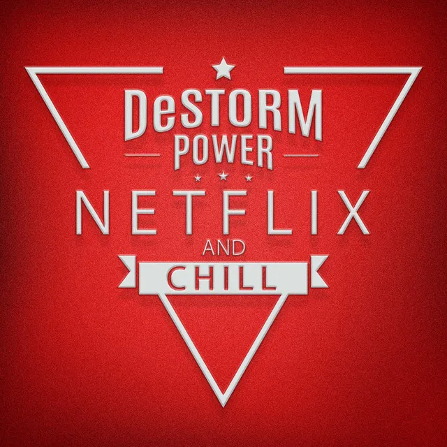 Netflix and Chill