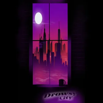 Drowsy city by The Maker