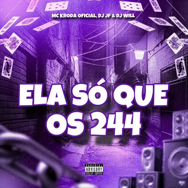 Ela Só Que os 244