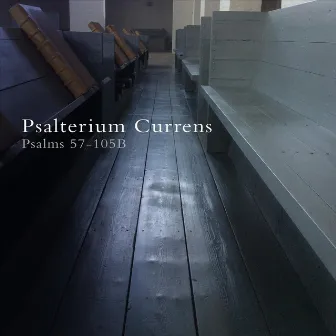 Psalterium Currens (Psalms 57-105b) by Hartkeriana