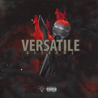 Versatile by DE3ROWZ