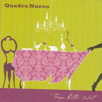 Tango Bitter Sweet by Quadro Nuevo