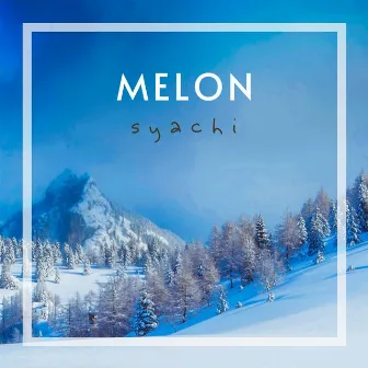 Melon by Syachi